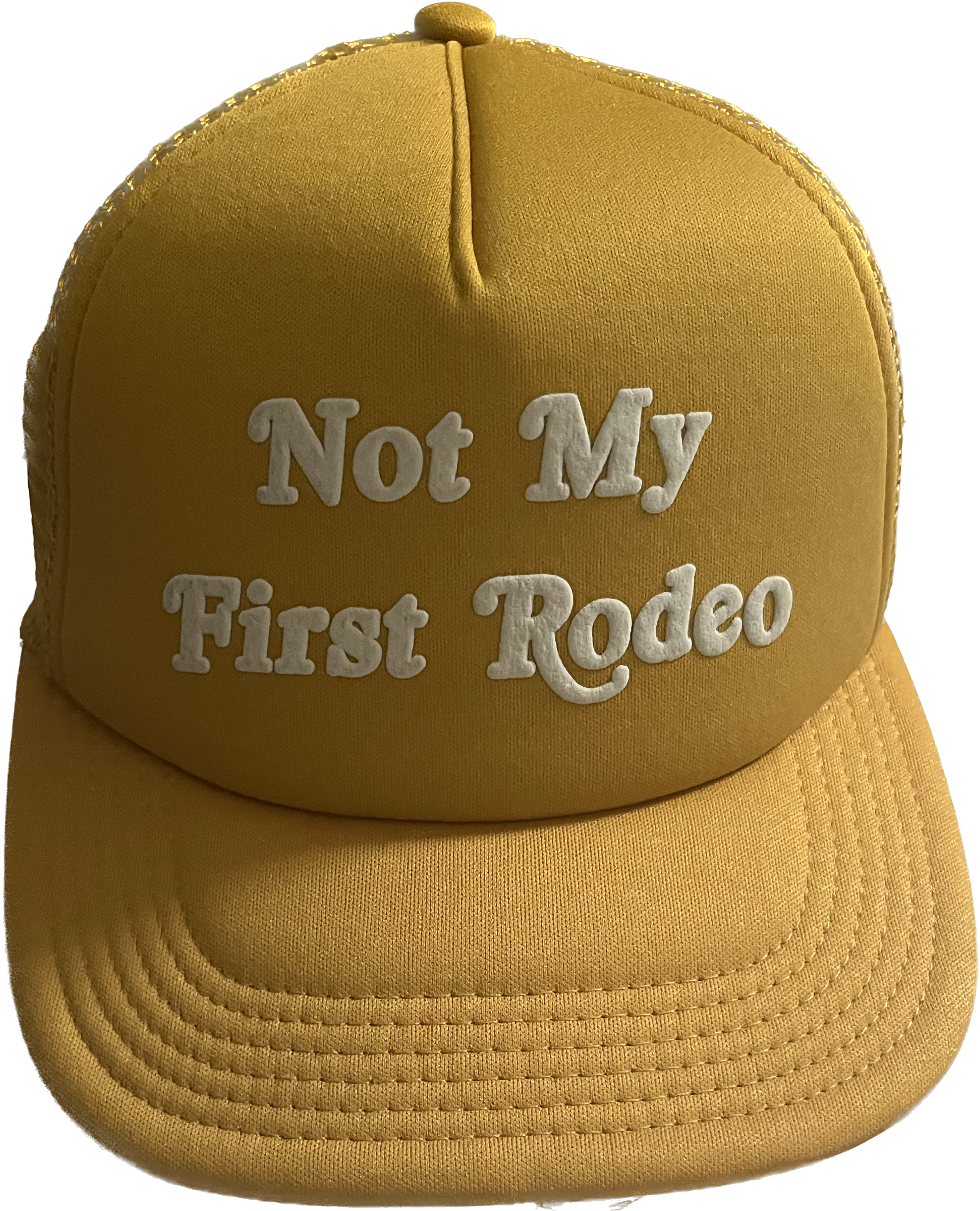 Not My First Rodeo Embroidered Trucker Hat